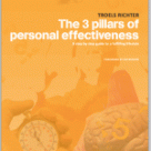 The 3 Pillars of Personal Effectiveness: A Step by Step Guide to a Fulfilling Lifestyle